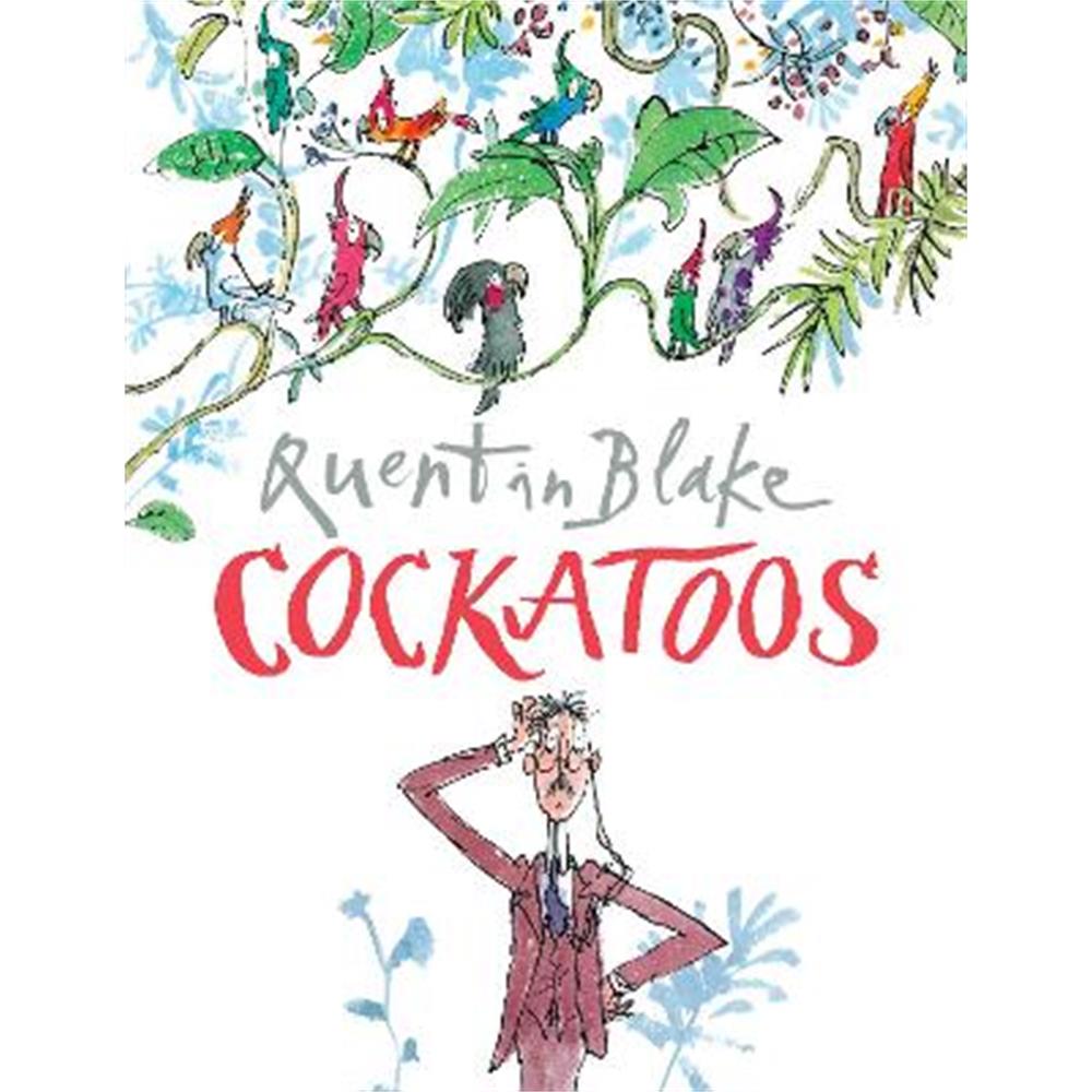 Cockatoos (Paperback) - Quentin Blake